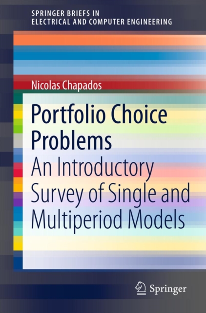 Portfolio Choice Problems : An Introductory Survey of Single and Multiperiod Models, PDF eBook