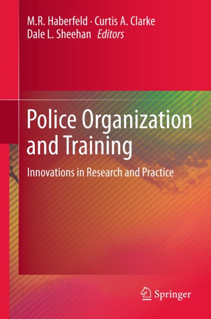Police Organization and Training : Innovations in Research and Practice, PDF eBook