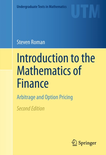 Introduction to the Mathematics of Finance : Arbitrage and Option Pricing, PDF eBook