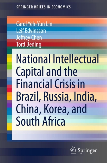 National Intellectual Capital and the Financial Crisis in Brazil, Russia, India, China, Korea, and South Africa, Paperback / softback Book