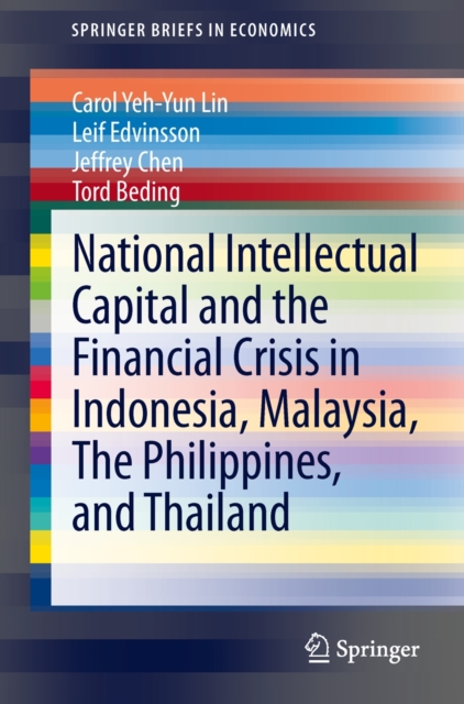 National Intellectual Capital and the Financial Crisis in Indonesia, Malaysia, The Philippines, and Thailand, Paperback / softback Book