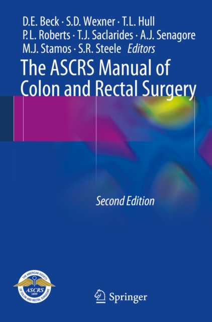 The ASCRS Manual of Colon and Rectal Surgery, PDF eBook