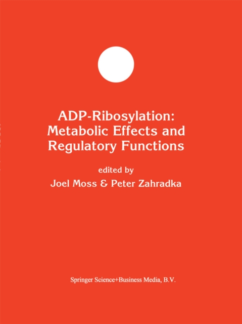 ADP-Ribosylation: Metabolic Effects and Regulatory Functions, PDF eBook