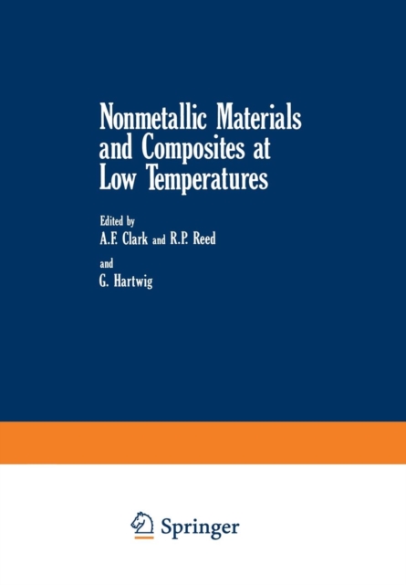 Nonmetallic Materials and Composites at Low Temperatures, Paperback / softback Book