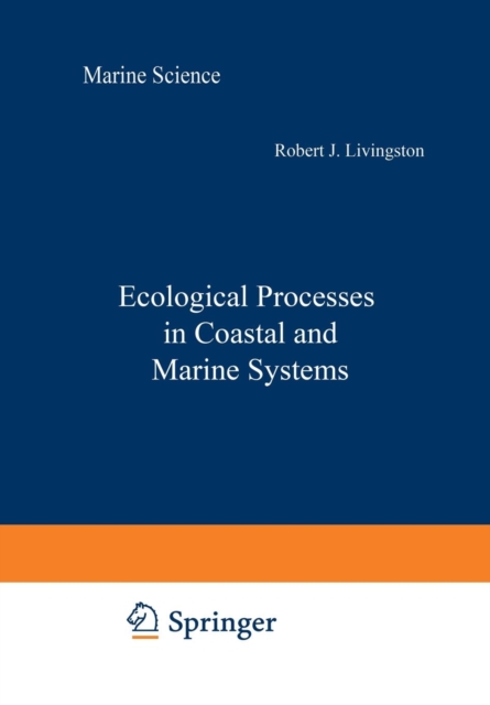 Ecological Processes in Coastal and Marine Systems, Paperback / softback Book