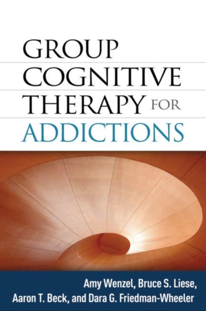 Group Cognitive Therapy for Addictions, Hardback Book