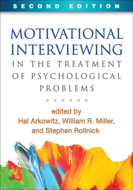Motivational Interviewing in the Treatment of Psychological Problems, Second Edition, Hardback Book