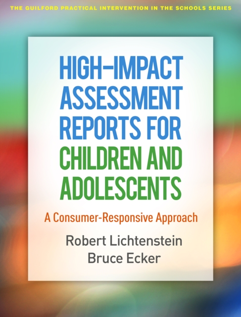 High-Impact Assessment Reports for Children and Adolescents : A Consumer-Responsive Approach, EPUB eBook