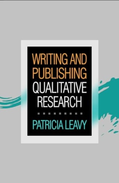 Writing and Publishing Qualitative Research, Paperback / softback Book