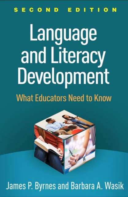 Language and Literacy Development, Second Edition : What Educators Need to Know, Paperback / softback Book