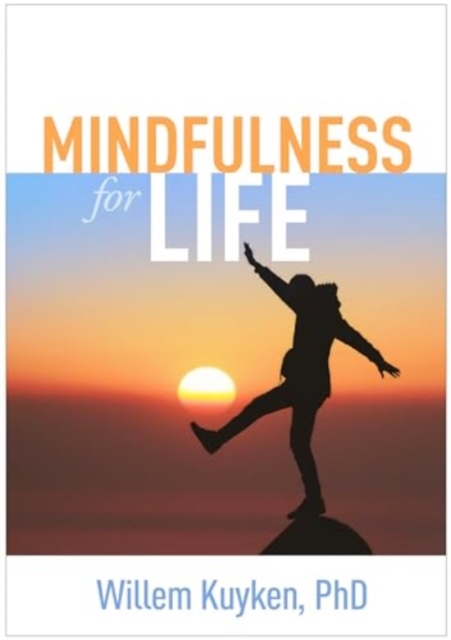 Mindfulness for Life, Paperback / softback Book
