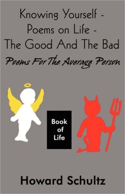 Knowing Yourself - Poems on Life - The Good and the Bad : Poems for the Average Person, Paperback / softback Book