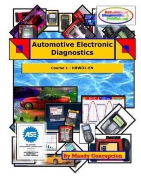 Automotive Electronic Diagnostics (Course-1), Paperback / softback Book