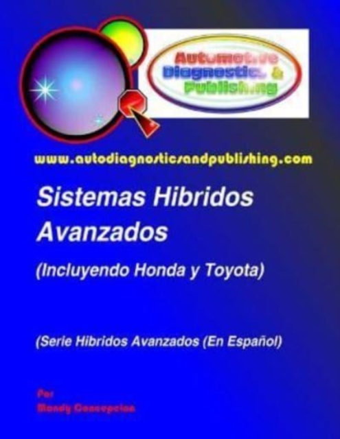 Sistemas Hibridos Avanzados : (Incluyendo Modelos HONDA y TOYOTA), Paperback / softback Book
