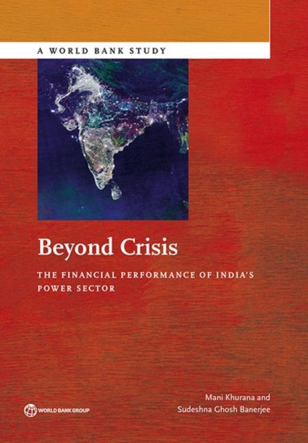Beyond crisis : the financial performance of India's power sector, Paperback / softback Book