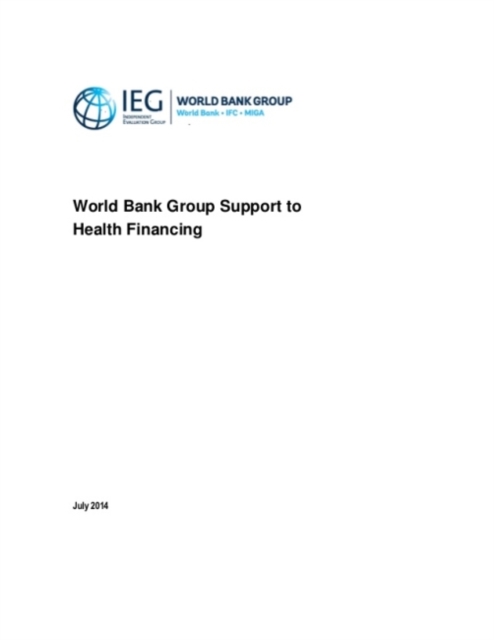 World Bank Group Support to Health Financing, Paperback / softback Book