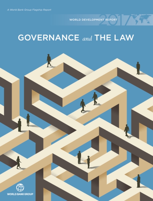 World development report 2017 : governance and law, Paperback / softback Book