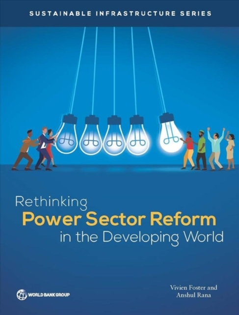 Rethinking power sector reform in the developing world, Paperback / softback Book
