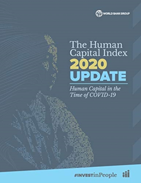 The Human Capital Index 2020 Update : Human Capital in the Time of COVID-19, Paperback / softback Book