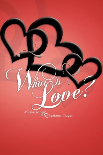 What Is Love?, Paperback / softback Book
