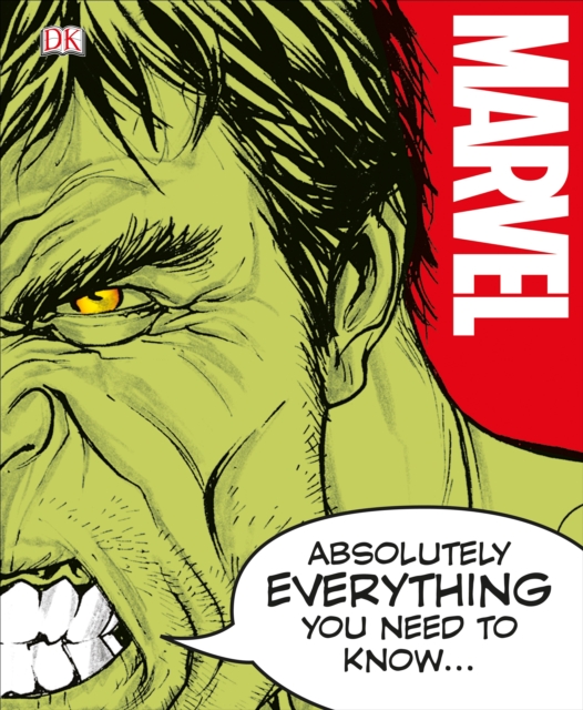Marvel Absolutely Everything You Need to Know, Hardback Book