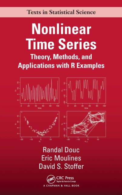 Nonlinear Time Series : Theory, Methods and Applications with R Examples, Hardback Book
