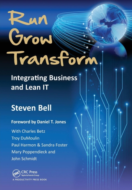 Run Grow Transform : Integrating Business and Lean IT, Paperback / softback Book