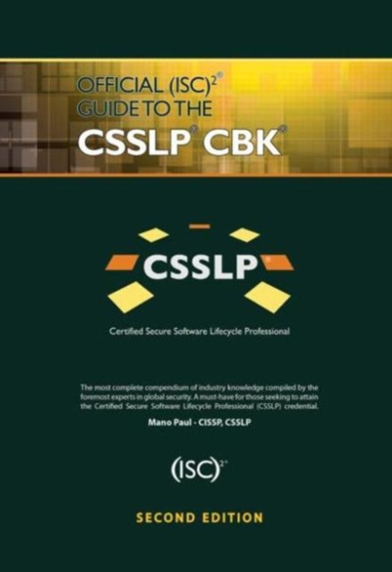 Official (ISC)2 Guide to the CSSLP CBK, Hardback Book