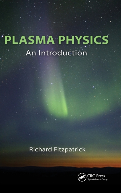 Plasma Physics : An Introduction, Hardback Book