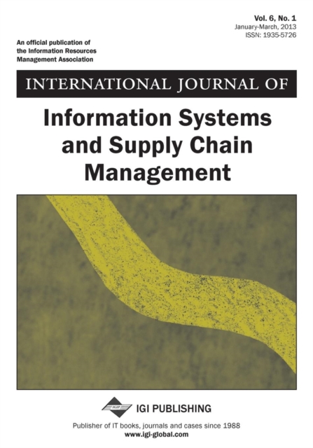 International Journal of Information Systems and Supply Chain Management, Vol 6 ISS 1, Paperback / softback Book