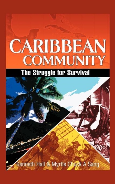 Caribbean Community : The Struggle for Survival, Hardback Book