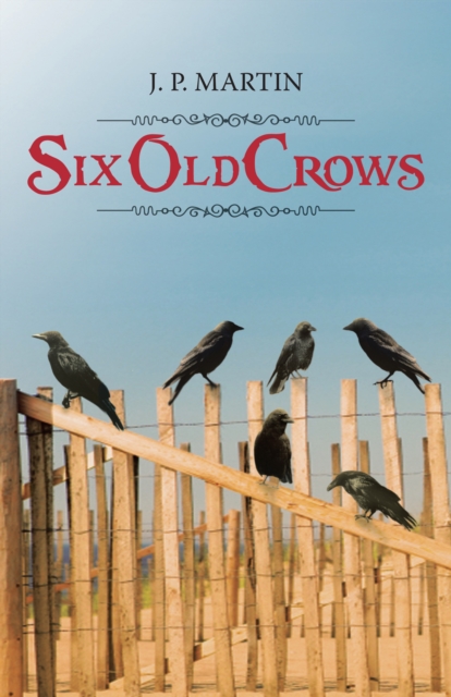 Six Old Crows, EPUB eBook