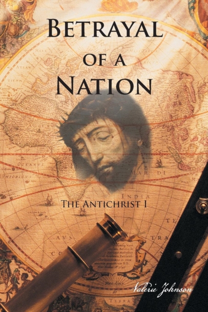 Betrayal of a Nation : The Antichrist I, Paperback / softback Book