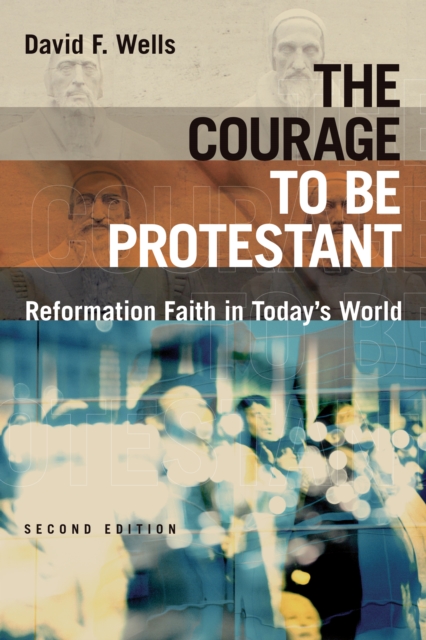 The Courage to Be Protestant, EPUB eBook