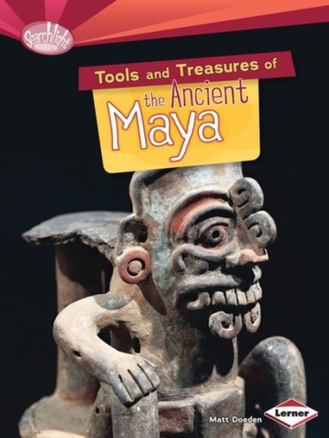 Tools and Treasures of the Ancient Maya, Paperback / softback Book