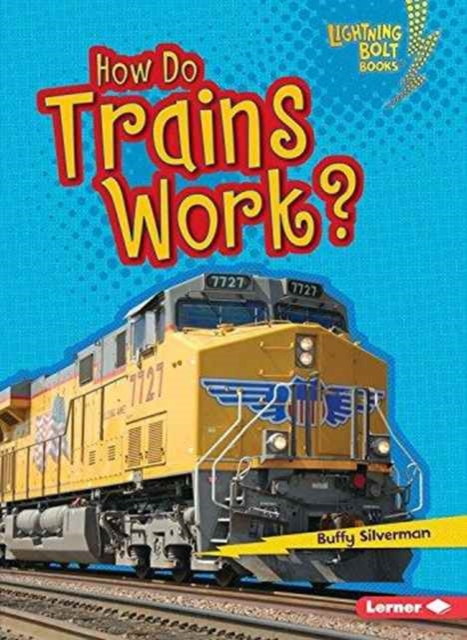 How Do Trains Work, Paperback / softback Book