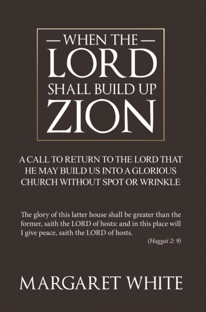 When the Lord Shall Build up Zion, EPUB eBook