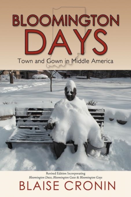 Bloomington Days : Town and Gown in Middle America, Paperback / softback Book