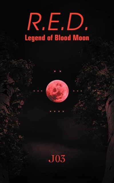 R.E.D. : Legend of Blood Moon, Paperback / softback Book