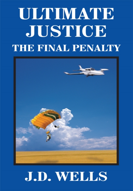 Ultimate Justice : The Final Penalty, EPUB eBook