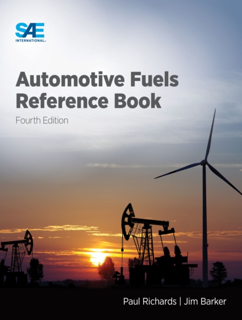 Automotive Fuels Reference Book, Fourth Edition, Hardback Book