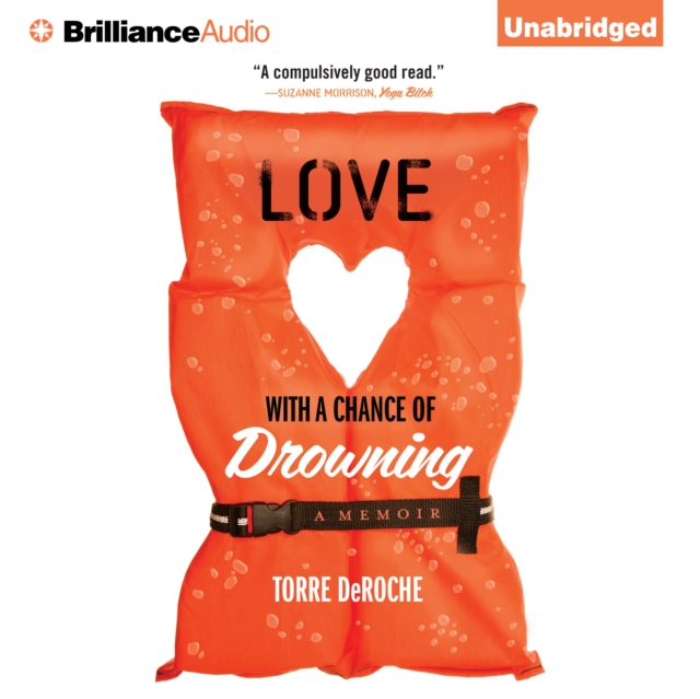 Love With a Chance of Drowning : A Memoir, eAudiobook MP3 eaudioBook