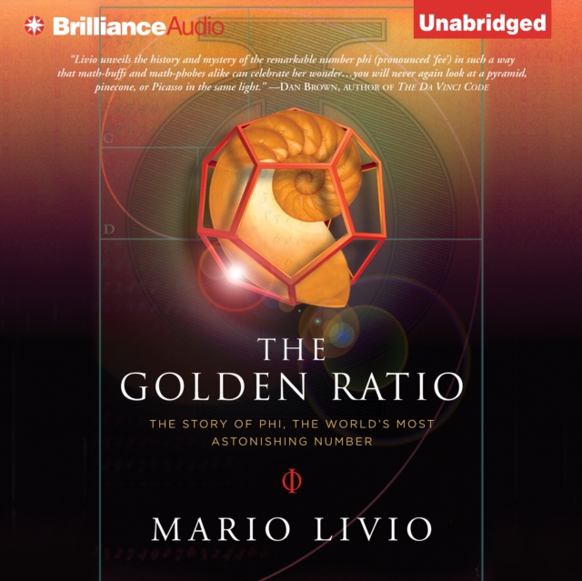 The Golden Ratio : The Story of Phi, the World's Most Astonishing Number, eAudiobook MP3 eaudioBook