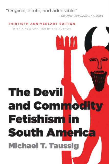 The Devil and Commodity Fetishism in South America, PDF eBook