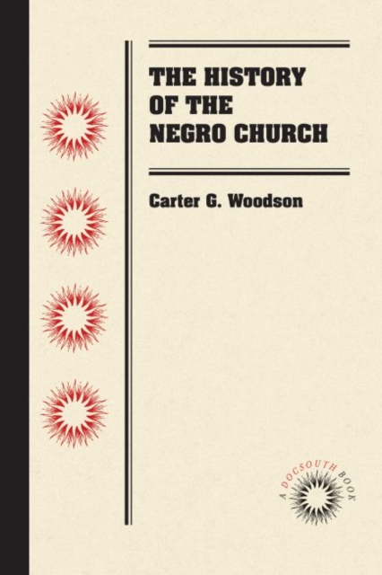 The History of the Negro Church, Paperback / softback Book