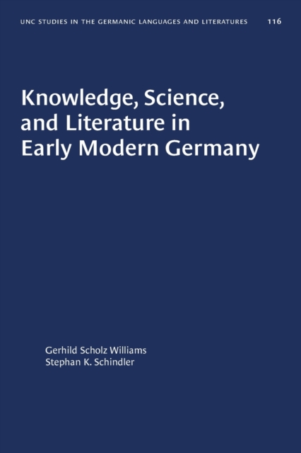 Knowledge, Science, and Literature in Early Modern Germany, Paperback / softback Book