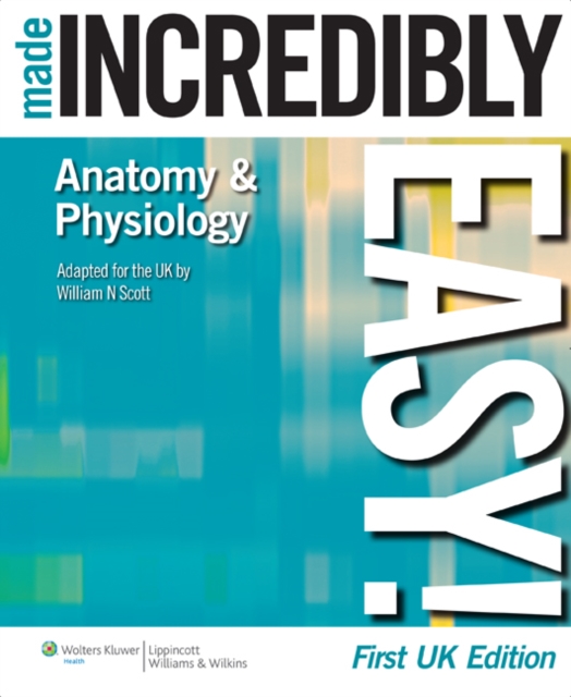 Anatomy & Physiology Made Incredibly Easy!, PDF eBook