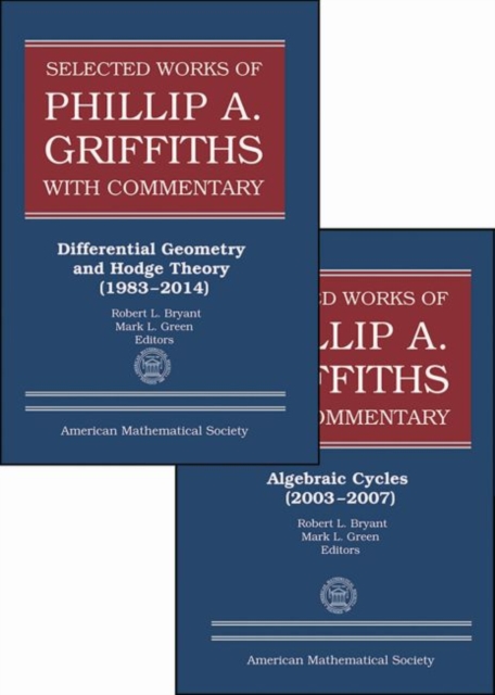 Selected Works of Phillip A. Griffiths with Commentary : 2 Volume Set, Hardback Book