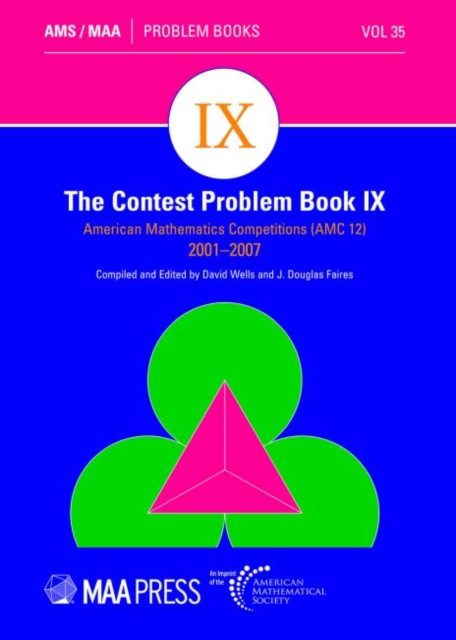 The Contest Problem Book IX : American Mathematics Competitions (AMC 12) 2001-2007, Paperback / softback Book