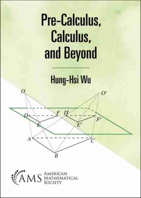 Pre-Calculus, Calculus, and Beyond, Paperback / softback Book